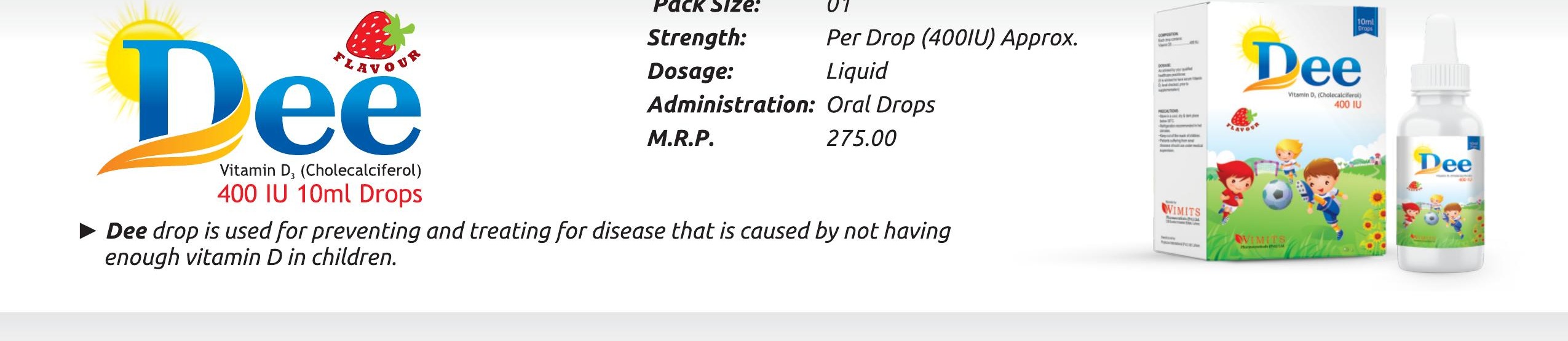 Dee Drops (Vitamin D3 (Cholecalciferol)....400 IU/ml) detail image – Wimits Pharmaceuticals