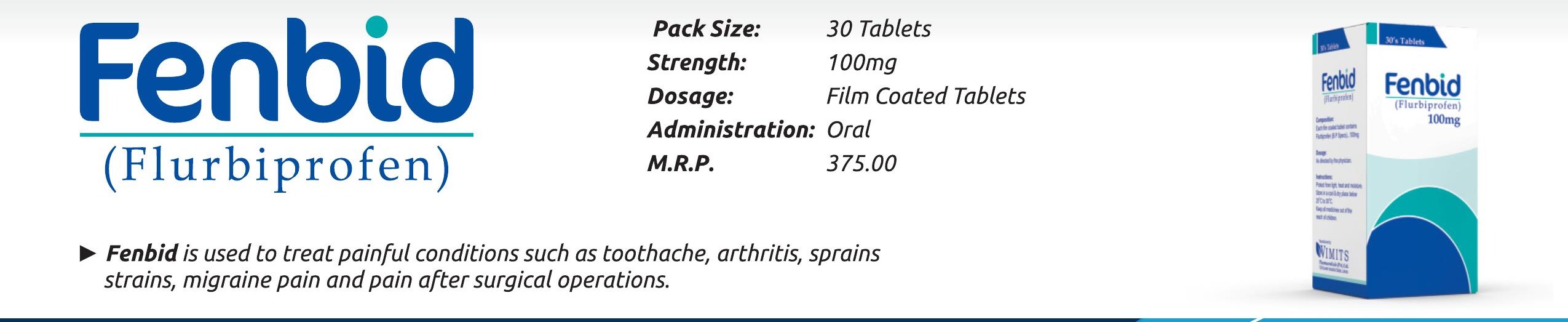 Fenbid 100mg Tablet (Flurbiprofen......................100 mg) detail image – Wimits Pharmaceuticals