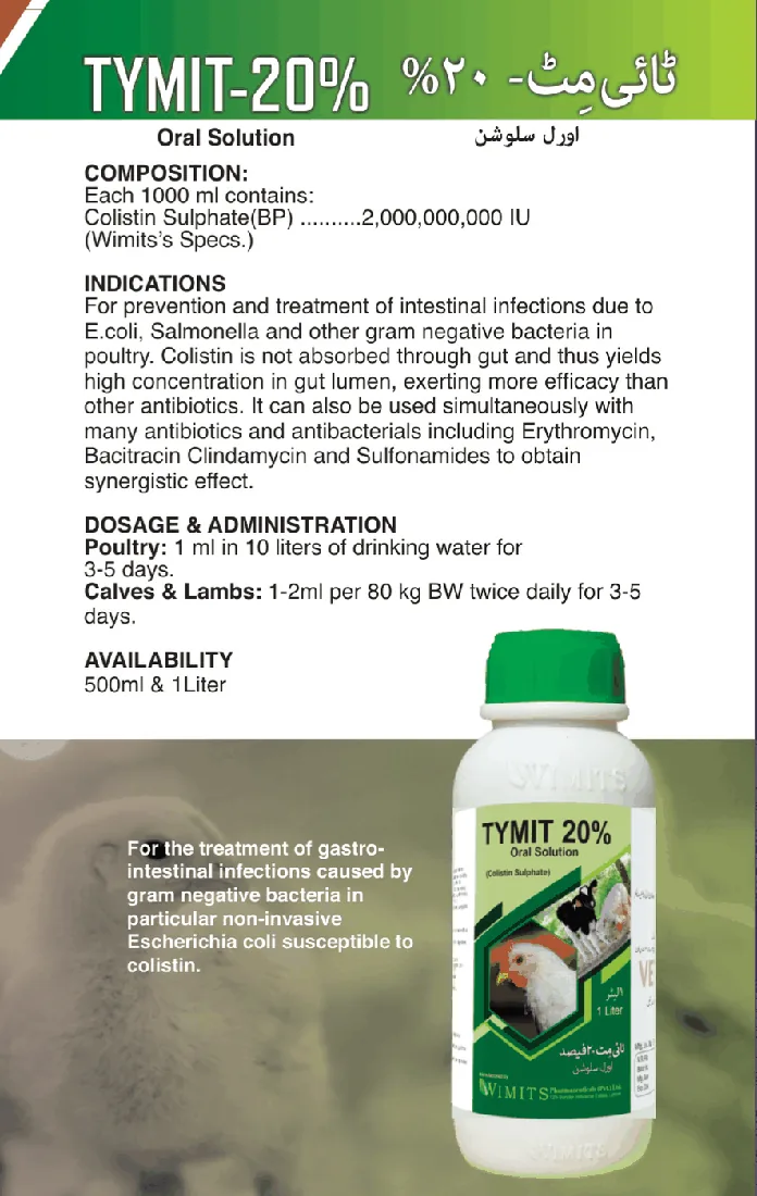 TYMIT-20% Powder-Each 100 ml contains: Colistin Sulphate(BP)....2,000,000,000 IU   (Wimits Specs) – Wimits Pharmaceuticals